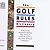 The Golf Rules Dictionary by Hadyn Rutter