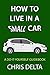 How To Live In A Small Car:...
