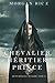 Chevalier, héritier, prince (De couronnes et de gloire #3)