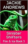 Sinister Shifters: Fire & Ice Book 3