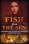 Fish from the Sky
