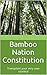 Bamboo Nation Constitution:...