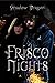 Frisco Nights (Shadow Dragon #2)