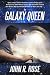 The Galaxy Queen by John R. Rose