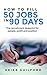 How To Fill 50 Jobs In 90 Days: The recruitment blueprint for people, profit and position (Recruitment Book Book 1)