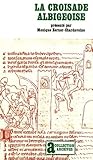 La Croisade albigeoise by Monique Zerner-Chardavoine