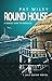 ROUND HOUSE: a deadly side to paradise (A Jack Quinn Novel Book 2)