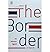 The Border คน พรมแดน รัฐชาติ