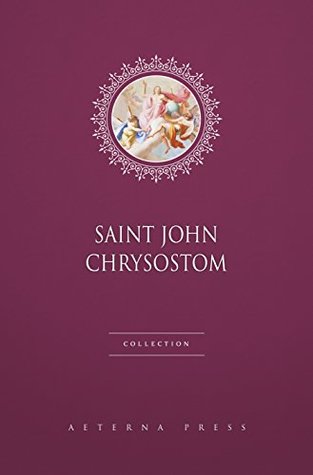 Saint John Chrysostom Collection