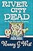 River City Dead (Aggie Mundeen Mystery #4)