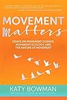 Movement Matters:...