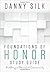 Foundations Of Honor Study Guide: Building a Powerful Community