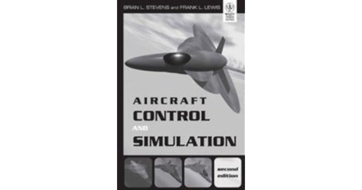 Aircraft Control And Simulation by Stevens B.L.