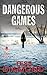 Dangerous Games (FBI, #1)