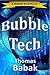 Bubble Tech: A Bubble Tech Novel