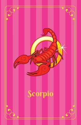 Scorpio: Zodiac Journal Notebook for Teen Girls. Lined, Soft cover, 5.5" x 8.5" (Zodiac Diary for Teenage Girls)