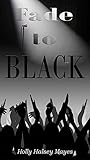 Fade to Black: Ir...
