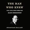 The Man Who Knew:...