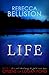 Life by Rebecca Belliston