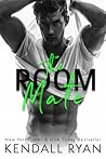 The Room Mate by Kendall Ryan