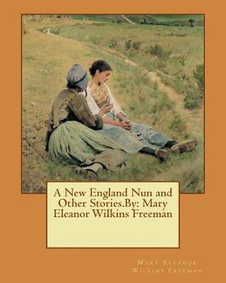 A New England Nun and Other Stories