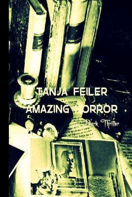 Amazing Horror: Dark Thriller (German Edition)