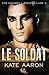 Le Soldat (Les hommes libres, #2)