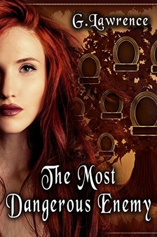 The Most Dangerous Enemy (The Elizabeth of England Chronicles, #3)