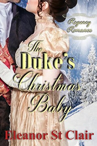 The Duke's Christmas Baby (Kindle Edition)