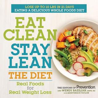 pdf download Eat Clean Stay Lean: The Diet: Real Foods for Real Weight Loss