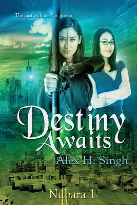 Destiny Awaits: The past will meet its present... (Nubara)