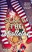Screw The Mistletoe: A Chri...