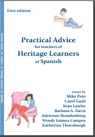 Practical Advice for Teachers of Heritage Learners of Spanish
