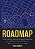 Roadmap: The Law Student's Guide to Preparing and Executing a Successful Plan for Employment