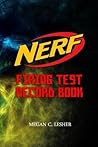 NERF FIRING TEST RECORD BOOK Version 1.3.4: Nerf Guns Attachments