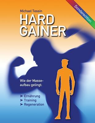 Hardgainer (Sonderedition in Farbe): Wie der Masseaufbau gelingt (German Edition)