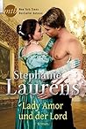 Lady Amor und der Lord by Stephanie Laurens