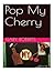 Pop My Cherry
