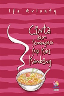 Cinta dalam Semangkuk Sop Kaki Kambing (Paperback)