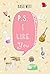 P.S. I Like You by Kasie West