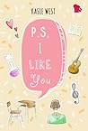 P.S. I Like You by Kasie West