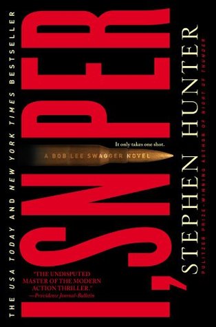 I, Sniper: A Bob Lee Swagger Novel