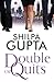 Double or Quits by Shilpa Gupta