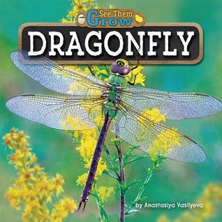 Dragonfly (See Them Grow)