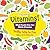 Vitamins! - What Foods Give You Which Vitamins - Healthy Eating for Kids - Children's Diet & Nutrition Books