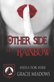 The Other Side of Rainbow (Heels For Hire, Inc, #3)