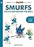 The Smurfs Village Vol. 1 by Peyo The Smurfs Village Vol. 1 by Peyo