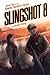 Slingshot 8 (Spared Territory Series, #1)