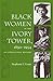 Black Women in the Ivory Tower, 1850-1954 by Stephanie Y. Evans Black Women in the Ivory Tower, 1850-1954 by Stephanie Y. Evans