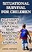 Situational Survival for Children by Daniel Hopkins